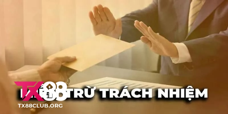 Miễn Trừ Trách Nhiệm